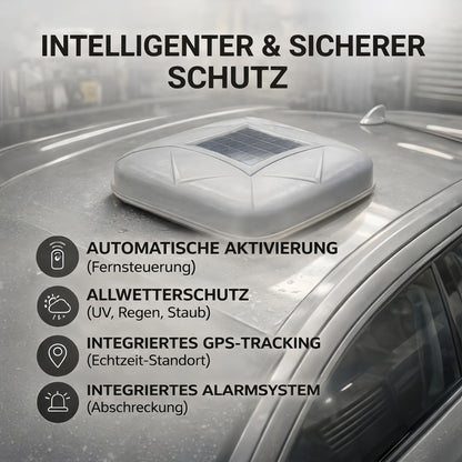 COVERRA™ Solar-Fahrzeugschutz: Die autarke Revolution für Ihre Fahrzeugsicherheit